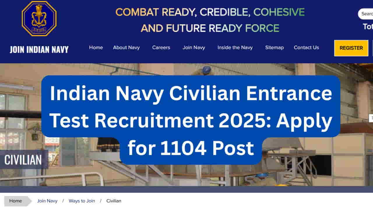 Indian Navy Civilian Entrance Test Recruitment 2025 Apply for 1104 Post