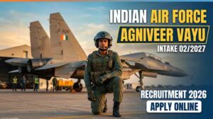 IAF Agniveer Vayu Intake 02/2027 Recruitment 2026 Online Form