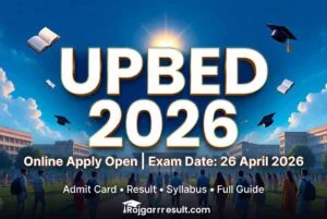 UP B.Ed JEE 2026: UPBED 2026 Online Form, Exam Date, Admit Card, Result, Syllabus & Complete Admission Guide