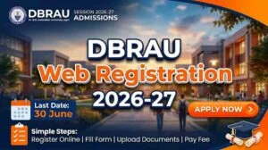 DBRAU Web Registration 2026-27: आगरा यूनिवर्सिटी एडमिशन शुरू, यहाँ से करें ऑनलाइन रजिस्ट्रेशन