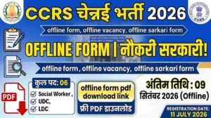 CCRS Chennai Recruitment 2026: Offline Form PDF Download, Vacancy Details & Apply Process